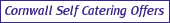 Cornwall Self Catering Offers